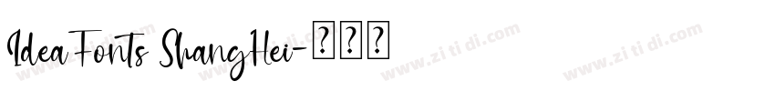 IdeaFonts ShangHei字体转换